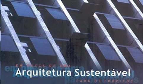 Livro - Em Busca de uma Arquitetura Sustentável para os Trópicos capa