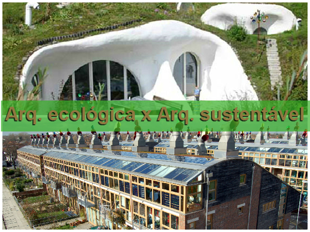 arquitetura sustentável e arquitetura ecológica