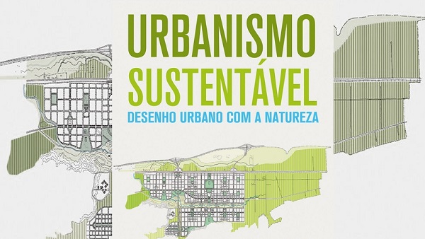 Urbanismo Sustentável: Desenho Urbano