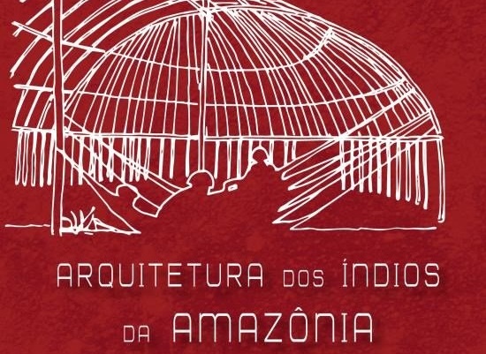 Arquitetura Dos Índios da Amazônia - capa livro