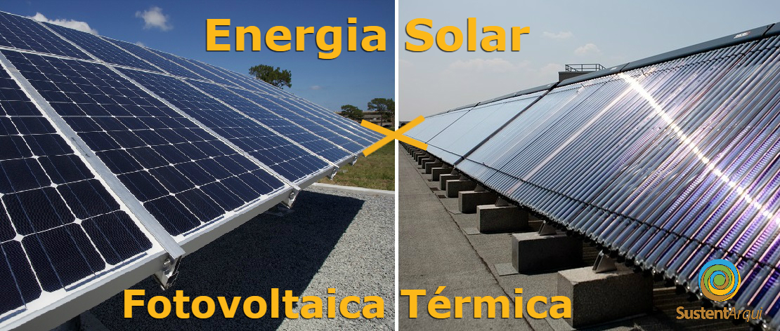 Energia Solar Fotovoltaica e Energia Solar termica diferencas