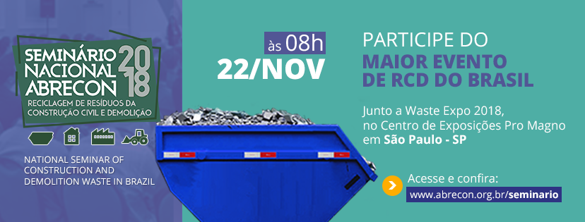 Seminário Nacional da Reciclagem de Resíduos da Construção e Demolição 2018