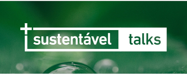 sustentável talks