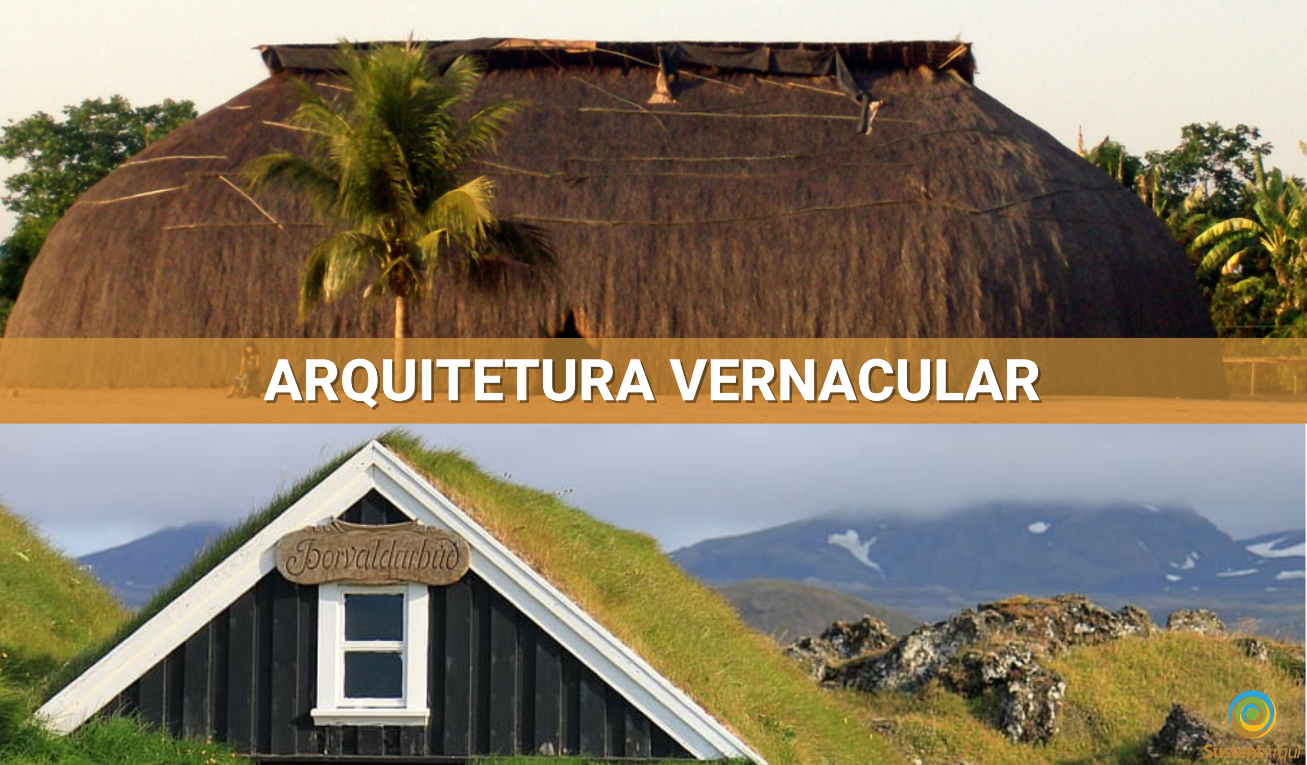 ARQUITETURA VERNACULAR O QUE É E EXEMPLOS
